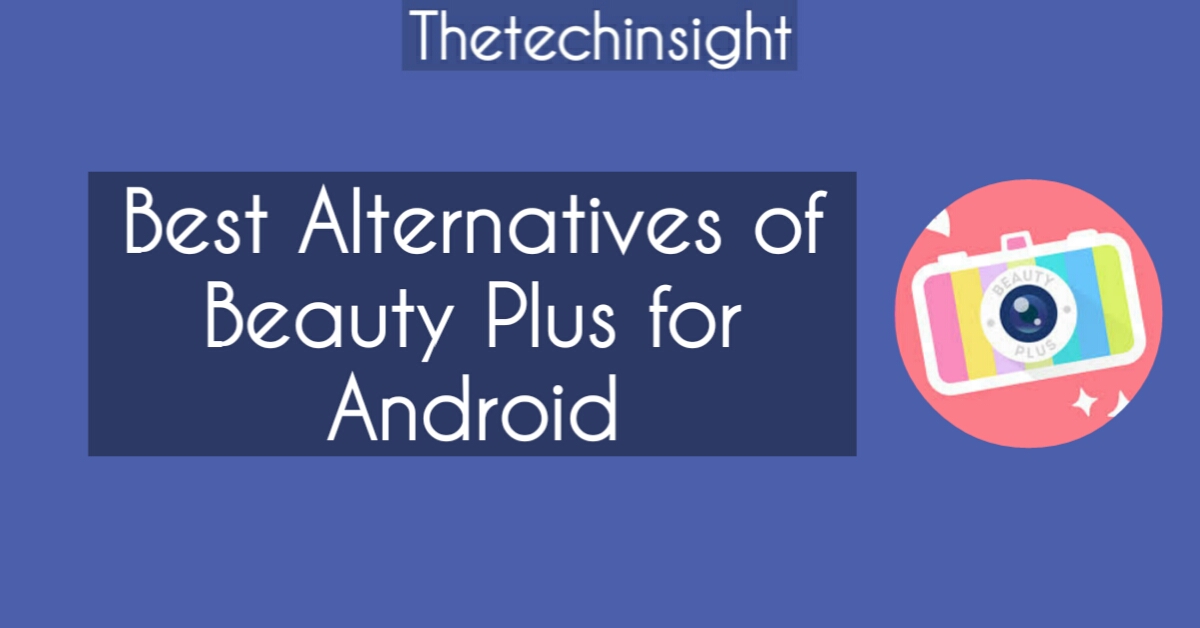 beauty plus app alternative indian app