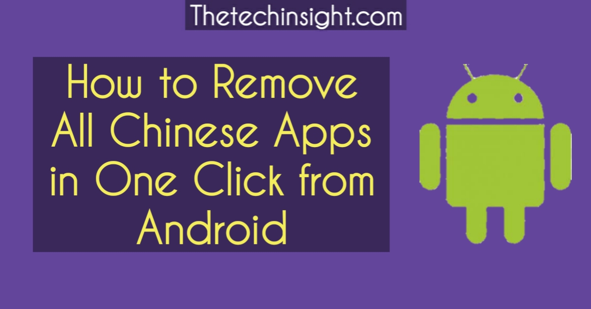 How to Remove China Apps from Android Phone in One Click
